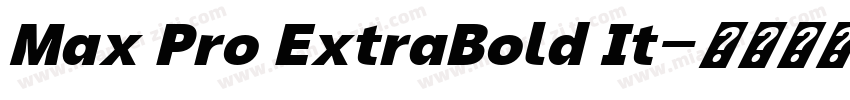 Max Pro ExtraBold It字体转换